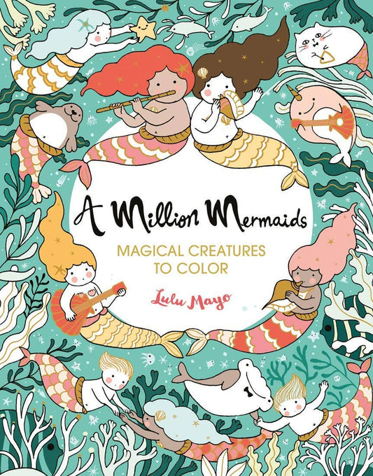A Million Mermaids Coloring Book | Hachette Book Group