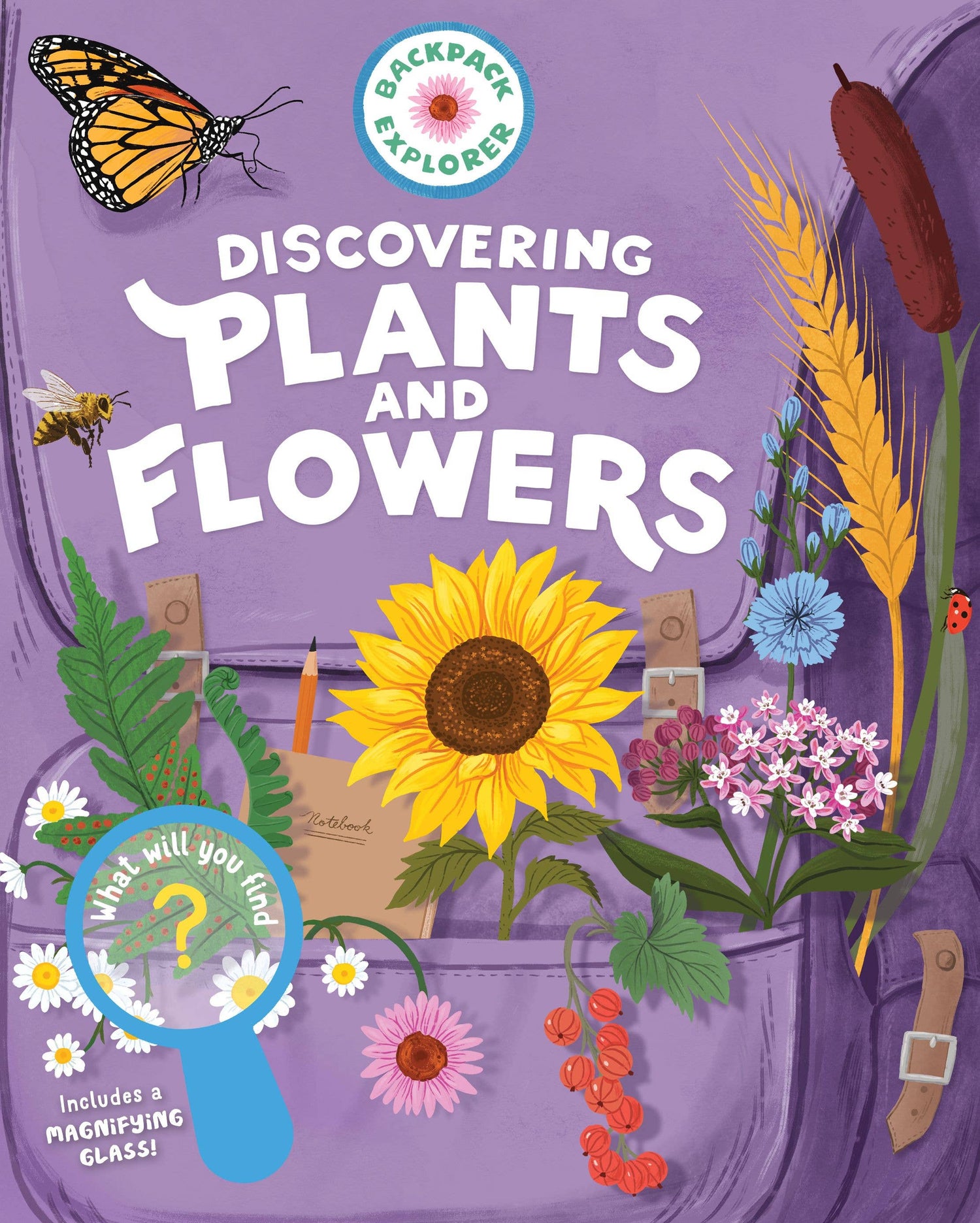 Backpack Explorer: Discovering Plants and Flowers | Hacheyye Book Group