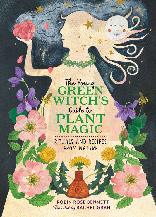 The Young Green Witch's Guide to Plant Magic | Hachette Book Group