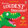 Who's the Loudest Dinosaur? Noisy Pop-Up Book | Usborne
